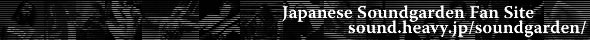 Japanese Soundgarden Fan Site